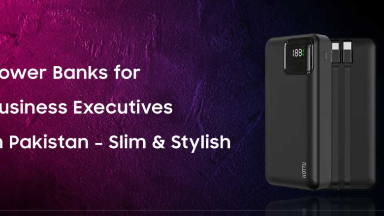 Power Banks for Business Executives in Pakistan – Slim & Stylish